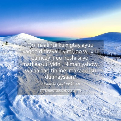Picture 05 - Falimaha Rasuullada 7:26 SOM - Oo maalintii ku xigtay ayuu iyagoo diriraya u - Bible Verse Picture