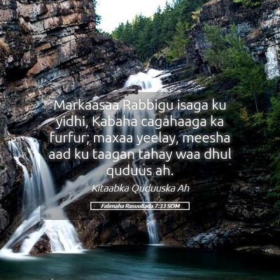 Picture 05 - Falimaha Rasuullada 7:33 SOM - Markaasaa Rabbigu isaga ku yidhi, Kabaha - Bible Verse Picture