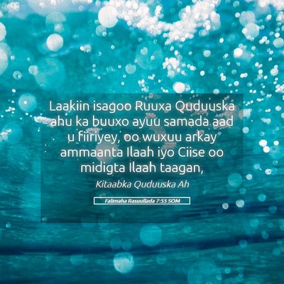 Picture 05 - Falimaha Rasuullada 7:55 SOM - Laakiin isagoo Ruuxa Quduuska ahu ka buuxo ayuu - Bible Verse Picture