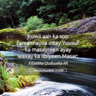 Picture 05 - Falimaha Rasuullada 7:9 SOM - Kuwii aan ka soo farcannayna intay Yuusuf ka - Bible Verse Picture