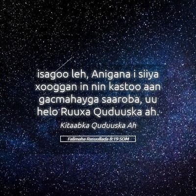 Picture 05 - Falimaha Rasuullada 8:19 SOM - isagoo leh, Anigana i siiya xooggan in nin kastoo - Bible Verse Picture