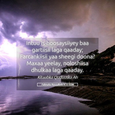 Picture 05 - Falimaha Rasuullada 8:33 SOM - Intuu is-hoosaysiiyey baa gartiisii laga qaaday; - Bible Verse Picture