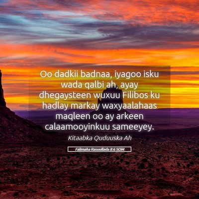 Picture 05 - Falimaha Rasuullada 8:6 SOM - Oo dadkii badnaa, iyagoo isku wada qalbi ah, ayay - Bible Verse Picture