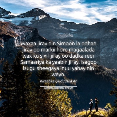 Picture 05 - Falimaha Rasuullada 8:9 SOM - Waxaa jiray nin Simoon la odhan jiray oo markii - Bible Verse Picture