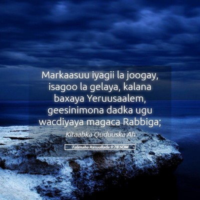 Picture 05 - Falimaha Rasuullada 9:28 SOM - Markaasuu iyagii la joogay, isagoo la gelaya, - Bible Verse Picture