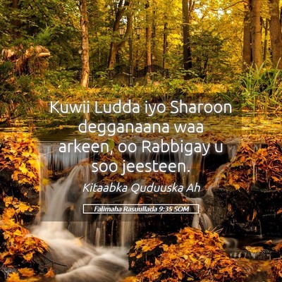 Picture 05 - Falimaha Rasuullada 9:35 SOM - Kuwii Ludda iyo Sharoon degganaana waa arkeen, oo - Bible Verse Picture
