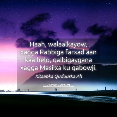 Picture 05 - Filemon 1:20 SOM - Haah, walaalkayow, xagga Rabbiga farxad aan kaa - Bible Verse Picture