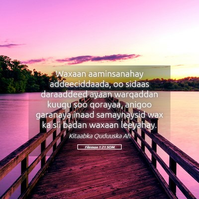 Picture 05 - Filemon 1:21 SOM - Waxaan aaminsanahay addeeciddaada, oo sidaas - Bible Verse Picture