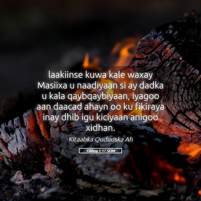 Picture 05 - Filiboy 1:17 SOM - laakiinse kuwa kale waxay Masiixa u naadiyaan si - Bible Verse Picture