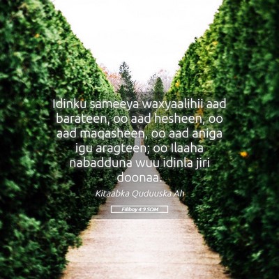 Picture 05 - Filiboy 4:9 SOM - Idinku sameeya waxyaalihii aad barateen, oo aad - Bible Verse Picture