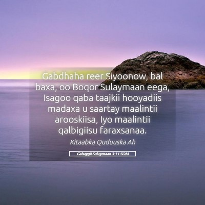 Picture 05 - Gabaygii Sulaymaan 3:11 SOM - Gabdhaha reer Siyoonow, bal baxa, oo Boqor - Bible Verse Picture