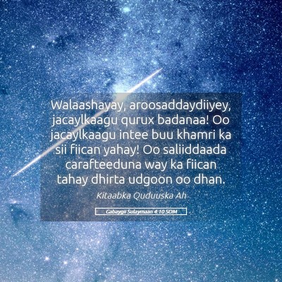 Picture 05 - Gabaygii Sulaymaan 4:10 SOM - Walaashayay, aroosaddaydiiyey, jacaylkaagu qurux - Bible Verse Picture