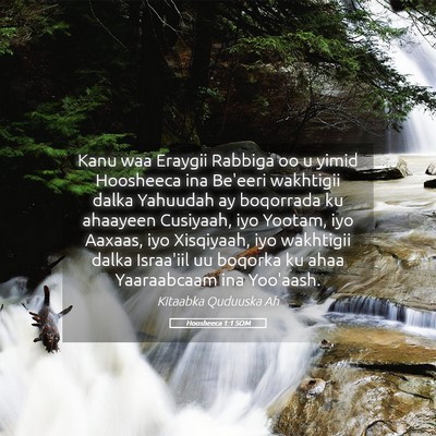 Picture 05 - Hoosheeca 1:1 SOM - Kanu waa Eraygii Rabbiga oo u yimid Hoosheeca ina - Bible Verse Picture