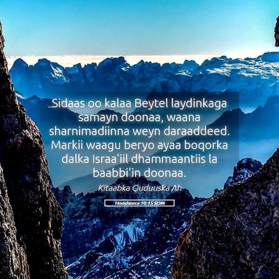 Picture 05 - Hoosheeca 10:15 SOM - Sidaas oo kalaa Beytel laydinkaga samayn doonaa, - Bible Verse Picture