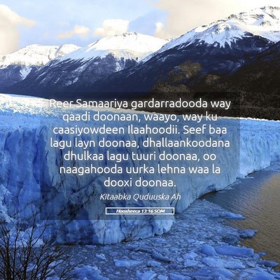 Picture 05 - Hoosheeca 13:16 SOM - Reer Samaariya gardarradooda way qaadi doonaan, - Bible Verse Picture