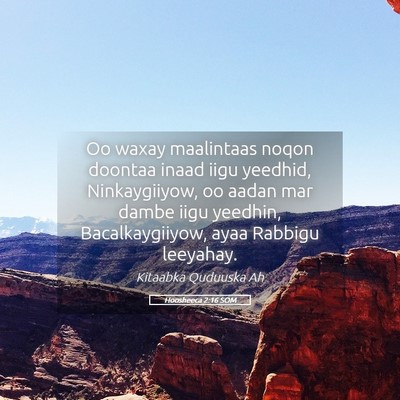 Picture 05 - Hoosheeca 2:16 SOM - Oo waxay maalintaas noqon doontaa inaad iigu - Bible Verse Picture