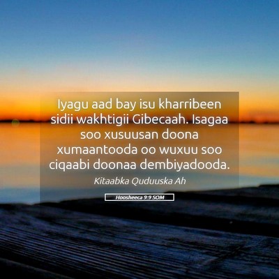 Picture 05 - Hoosheeca 9:9 SOM - Iyagu aad bay isu kharribeen sidii wakhtigii - Bible Verse Picture