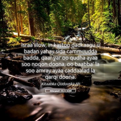 Picture 05 - Ishacyaah 10:22 SOM - Israa'iilow, in kastoo dadkaagu u badan yahay - Bible Verse Picture