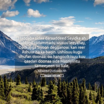 Picture 05 - Ishacyaah 10:24 SOM - Haddaba sidaa daraaddeed Sayidka ah Rabbiga - Bible Verse Picture
