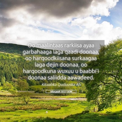 Picture 05 - Ishacyaah 10:27 SOM - Oo maalintaas rarkiisa ayaa garbahaaga laga qaadi - Bible Verse Picture