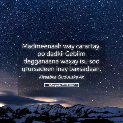 Picture 05 - Ishacyaah 10:31 SOM - Madmeenaah way carartay, oo dadkii Gebiim - Bible Verse Picture