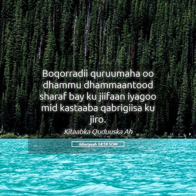 Picture 05 - Ishacyaah 14:18 SOM - Boqorradii quruumaha oo dhammu dhammaantood - Bible Verse Picture