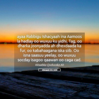 Picture 05 - Ishacyaah 20:2 SOM - ayaa Rabbigu Ishacyaah ina Aamoos la hadlay oo - Bible Verse Picture