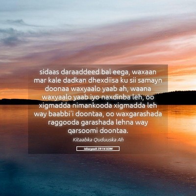 Picture 05 - Ishacyaah 29:14 SOM - sidaas daraaddeed bal eega, waxaan mar kale - Bible Verse Picture