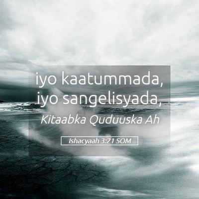 Picture 05 - Ishacyaah 3:21 SOM - iyo kaatummada, iyo - Bible Verse Picture