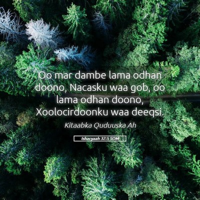 Picture 05 - Ishacyaah 32:5 SOM - Oo mar dambe lama odhan doono, Nacasku waa gob, - Bible Verse Picture