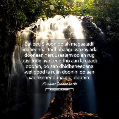 Picture 05 - Ishacyaah 33:20 SOM - Bal eeg Siyoon oo ah magaaladii iidaheenna. - Bible Verse Picture