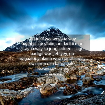 Picture 05 - Ishacyaah 33:8 SOM - Jidadkii waaweynaa way baabba'san yihiin, oo - Bible Verse Picture