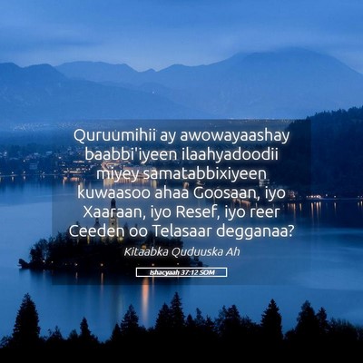 Picture 05 - Ishacyaah 37:12 SOM - Quruumihii ay awowayaashay baabbi'iyeen - Bible Verse Picture