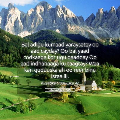 Picture 05 - Ishacyaah 37:23 SOM - Bal adigu kumaad yaraysatay oo aad cayday? Oo bal - Bible Verse Picture