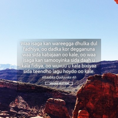 Picture 05 - Ishacyaah 40:22 SOM - Waa isaga kan wareegga dhulka dul fadhiya, oo - Bible Verse Picture