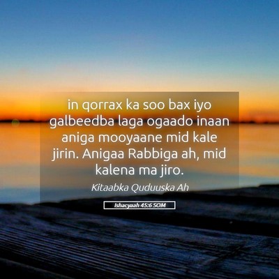 Picture 05 - Ishacyaah 45:6 SOM - in qorrax ka soo bax iyo galbeedba laga ogaado - Bible Verse Picture