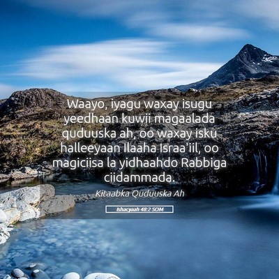 Picture 05 - Ishacyaah 48:2 SOM - Waayo, iyagu waxay isugu yeedhaan kuwii magaalada - Bible Verse Picture