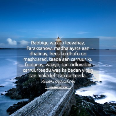 Picture 05 - Ishacyaah 54:1 SOM - Rabbigu wuxuu leeyahay, Faraxsanow, madhalaysta - Bible Verse Picture