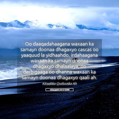 Picture 05 - Ishacyaah 54:12 SOM - Oo daaqadahaagana waxaan ka samayn doonaa - Bible Verse Picture