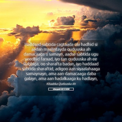 Picture 05 - Ishacyaah 58:13 SOM - Haddaad sabtida cagtaada ula hadhid si aadan - Bible Verse Picture