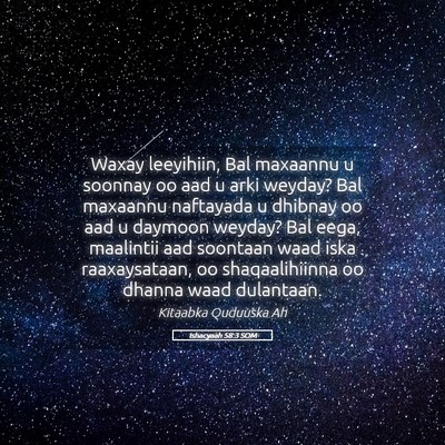 Picture 05 - Ishacyaah 58:3 SOM - Waxay leeyihiin, Bal maxaannu u soonnay oo aad u - Bible Verse Picture