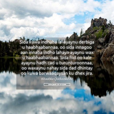 Picture 05 - Ishacyaah 59:10 SOM - Sida kuwa indhaha la' ayaynu derbiga u - Bible Verse Picture