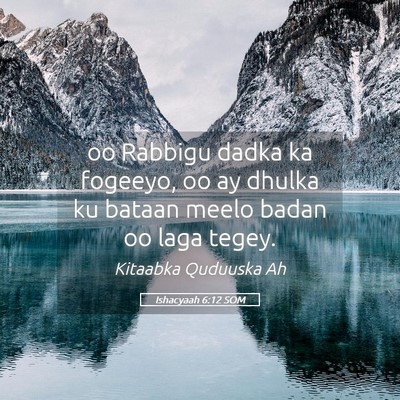 Picture 05 - Ishacyaah 6:12 SOM - oo Rabbigu dadka ka fogeeyo, oo ay dhulka ku - Bible Verse Picture