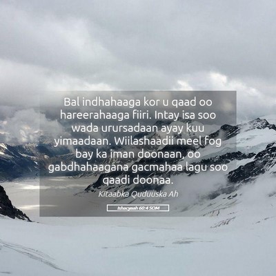 Picture 05 - Ishacyaah 60:4 SOM - Bal indhahaaga kor u qaad oo hareerahaaga fiiri. - Bible Verse Picture