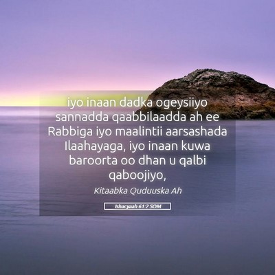 Picture 05 - Ishacyaah 61:2 SOM - iyo inaan dadka ogeysiiyo sannadda qaabbilaadda - Bible Verse Picture