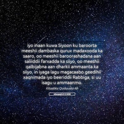 Picture 05 - Ishacyaah 61:3 SOM - iyo inaan kuwa Siyoon ku baroorta meeshii - Bible Verse Picture