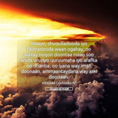 Picture 05 - Ishacyaah 66:18 SOM - Waayo, shuqulladooda iyo fikirradooda waan - Bible Verse Picture