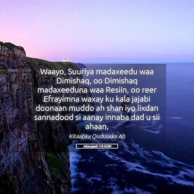 Picture 05 - Ishacyaah 7:8 SOM - Waayo, Suuriya madaxeedu waa Dimishaq, oo - Bible Verse Picture