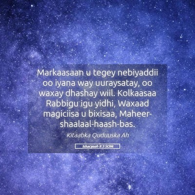 Picture 05 - Ishacyaah 8:3 SOM - Markaasaan u tegey nebiyaddii oo iyana way - Bible Verse Picture