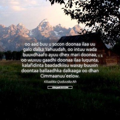 Picture 05 - Ishacyaah 8:8 SOM - oo aad buu u socon doonaa ilaa uu galo dalka - Bible Verse Picture